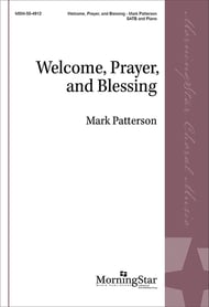 Welcome, Prayer, and Blessing SATB choral sheet music cover Thumbnail